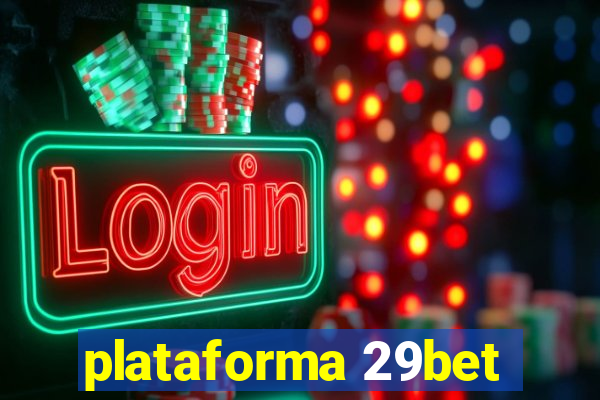 plataforma 29bet